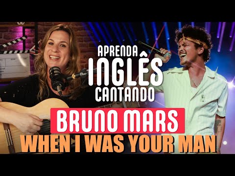 APRENDA INGLÊS COM MÚSICA - Bruno Mars - When I Was Your Man. Mellhore seu inglês se divertindo!