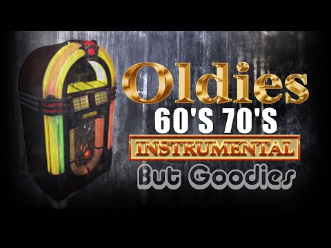 Best of 60's 70's Instrumental Hits -  Guitar Instrumental Oldies But Goodies