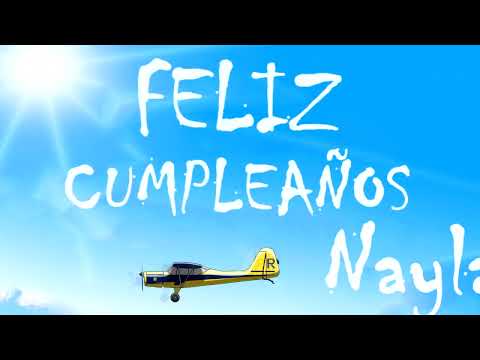 Feliz Cumpleaños Nayla | MENSAJE con AVIONETAS | Video Postales ATLASNUBEAUTOGESTION