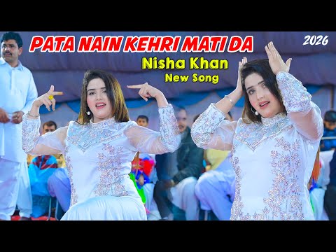 Pata Nain Kehri Mati Da | Nisha Khan Dance Performance 2026