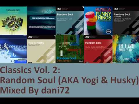Classics Vol. 2: Random Soul (AKA Yogi & Husky) - 75 Minute House Mix