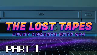 The Lost Tapes Part 1 - Funny Moments with CCJ