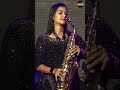 Lipika Popular Saxophone Music Tohfa Tohfa Laya Laya Saxophonist Lipika Samanta
