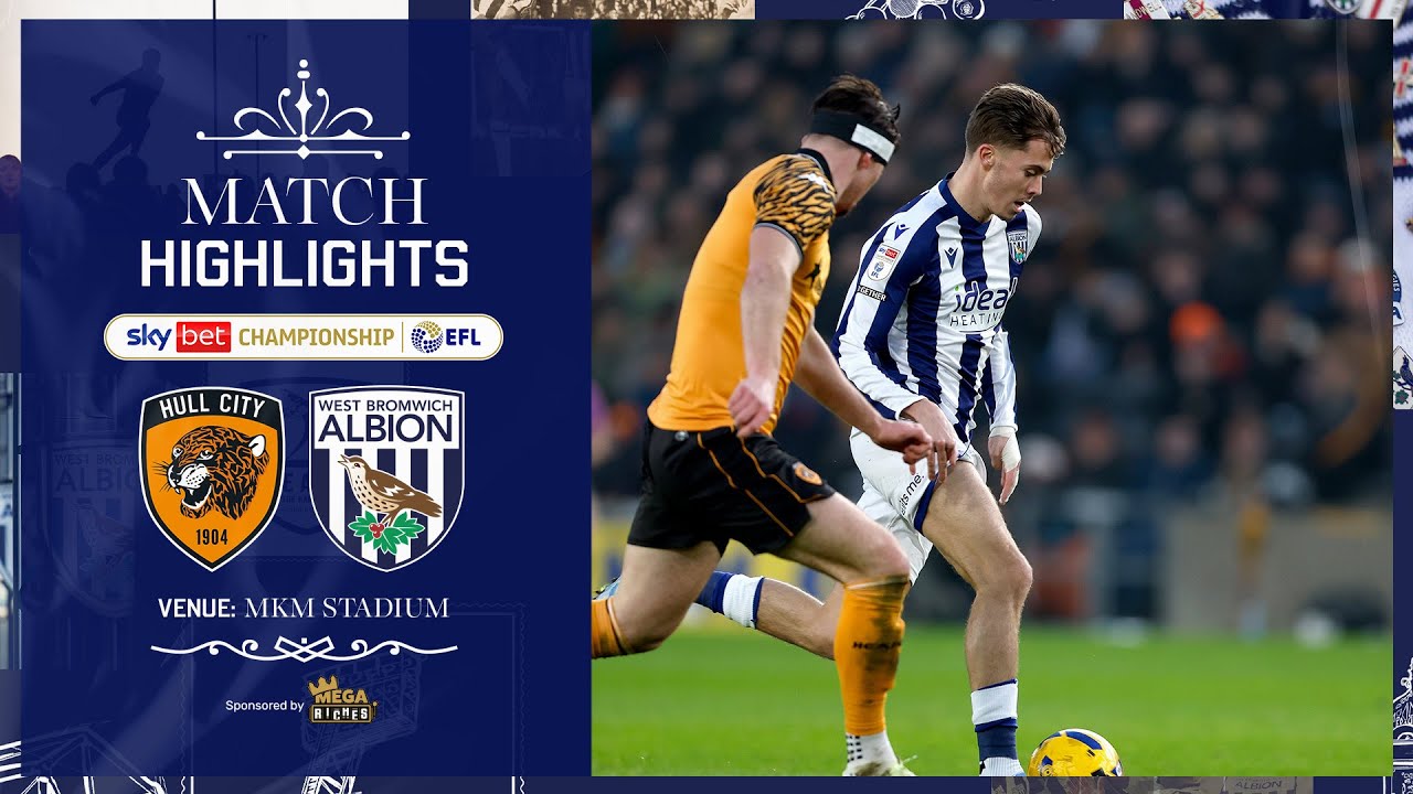 Hull vs West Brom Post-Match Highlights Season 2025/2026
