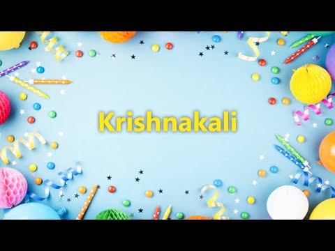 Happy Birthday to Krishnakali - Birthday Wish From Birthday Bash