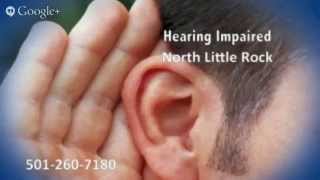 preview picture of video 'Hearing Impaired North Little Rock AR | 501-260-7180 | Pulaski County Arkansas'
