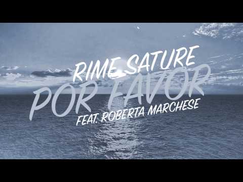 POR FAVOR - Rime Sature feat. Roberta Marchese