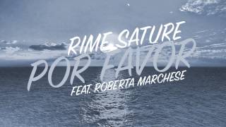 POR FAVOR - Rime Sature feat. Roberta Marchese
