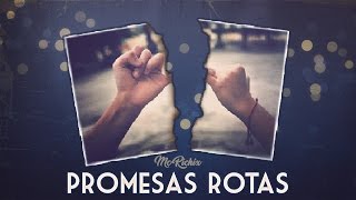 Promesas Rotas💔  (Rap Romantico 2018) Mc Richix + [LETRA]