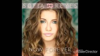 Sofia Reyes ft  Khleo Thomas Now Forever