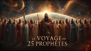 Les 25 prophètes du Coran : l’histoire complète