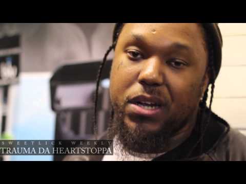 SWEETLICK WEEKLY - TRAUMA DA HEARTSTOPPA