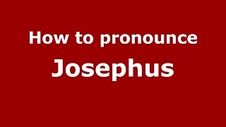 How to pronounce Josephus
