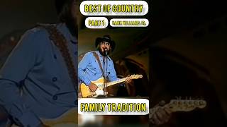 Best of Country Music (Part 1) Family Tradition - Hank Williams Jr.