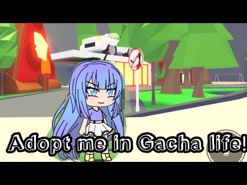 Adopt me in Gacha life?! ~inspired~ [ old ]