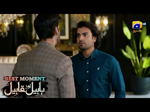 Habil Aur Qabil Episode 21 | Best Moment 04 | Aagha Ali - Yashma Gill | Har Pal Geo