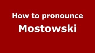 How to pronounce Mostowski