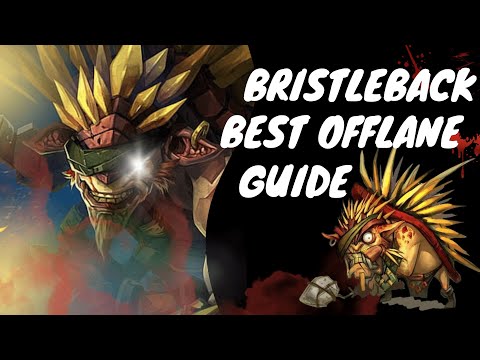This is the Bristleback Dota 2 Offlane Guide You've Been Waiting For | FAST PLAY under 30 min