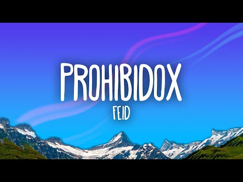Feid - Prohibidox