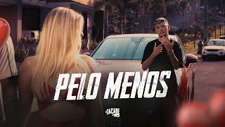 Pelo Menos Lyrics English Translation