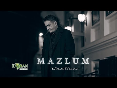 Mazlum -  Ya Yaşarım Ya Yaşamam