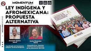 Ley Indígena y Afromexicana  Propuesta alternativa | Movimiento Territorial Indígena Originario