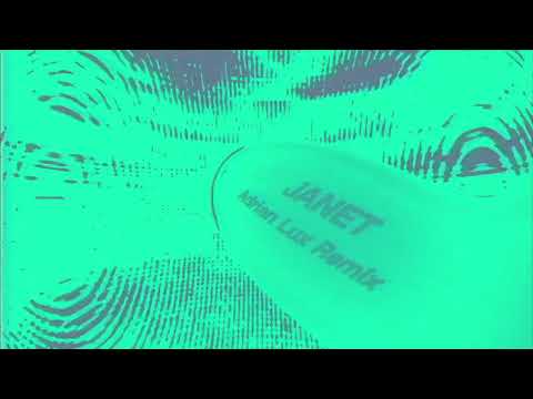 Video thumbnail for JANET (Adrian Lux Remix)
