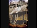 Buddy Guy - Baby Please Don't Leave Me 