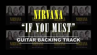 Nirvana - If You Must | Guitar Backing Track
