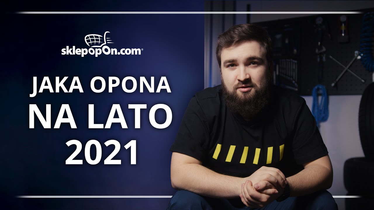 Najnowsze LETNIE OPONY w 2021 roku