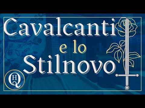 Italian Literature 12: Cavalcanti and the Stilnovo