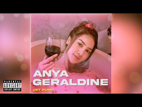 Jet Pump - Anya Geraldine (Lirik)