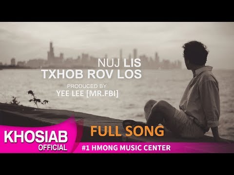 Nuj Lis - Txhob Rov Los (Official Lyric Audio) 07.25.2018