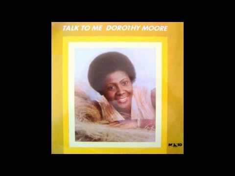 Dorothy Moore - Talk To Me/ Every Beat Of My Heart