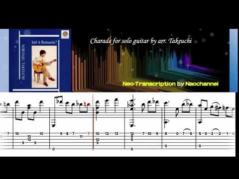 Charade for solo guitar by arr. Takeuchi（Neo-Transcription Intermediate level ★★☆ ）