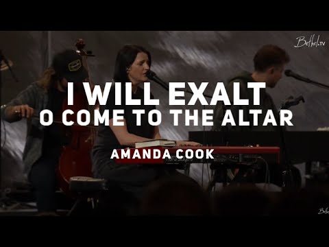 I Will Exalt // O Come To The Altar // spontaneus - Amanda Cook & Kalley Heiligenthal (Bethel Music)