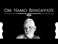 Om Namo Bhagavate – Sadhu Om – Raga Durga | Ramana Balachandhran