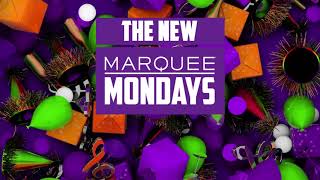 Marquee Mondays