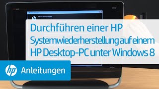 Durchführen einer HP Systemwiederherstellung auf einem HP Desktop-PC unter Windows 8