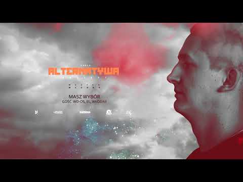 02.Adach - Masz Wybór ft.El, Włodar, Wd-oS, prod.Włodar, scratch Dj Shafs