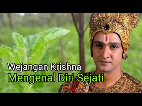 Wejangan Krishna | Mengenal Diri Sejati