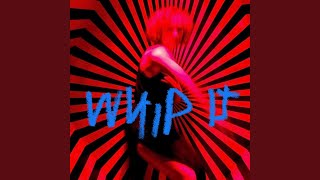 Whip It Music Video