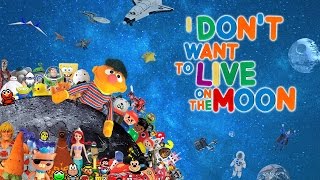 I Don&#39;t Want To Live On The Moon (Sesame Street Cover)