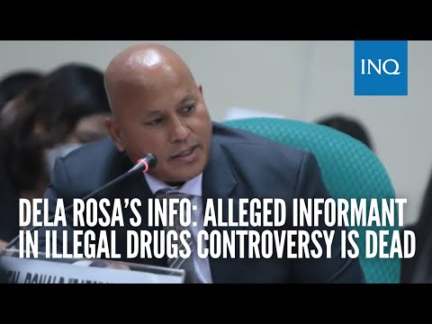 Dela Rosa’s info: Alleged informant in illegal drugs controversy is dead
