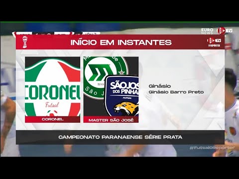 CORONEL FUTSAL  x SÃO JOSÉ FUTSAL  (Futsal Paranaense Série Prata)