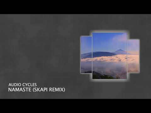 PREMIERE: Audio Cycles - Namaste (Skapi Remix) (Short Edit) [Progressive House 2021]