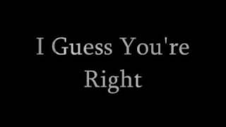 I Guess You're Right by the posies