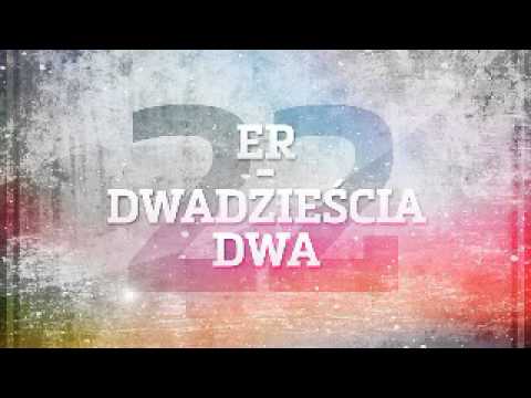 Er - Dwadzieścia Dwa prod. Bonifacy