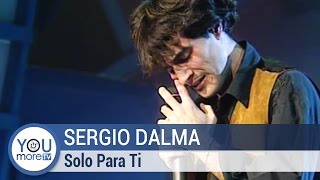 Sergio Dalma - Solo Para Ti