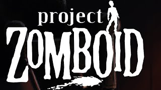 Project Zomboid まったり